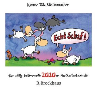 Echt Schaf! 2010: Der vllig belmmert 2010er Postkartenkalender: Werner Tiki Kstenmacher: Bücher