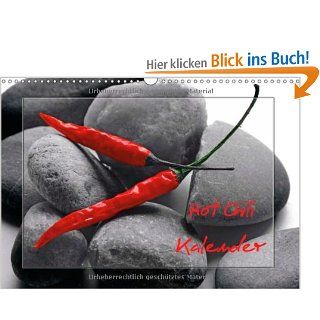 Hot Chili Kchen Kalender Wandkalender 2014 DIN A3 quer : Rote Chili ist immer ein Blickfang, dies ist ein wundervoller Food Kalender in dem die Chili im Mittelpunkt steht Monatskalender, 14 Seiten: Tanja Riedel: Bücher