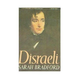 Disraeli: Sarah Bradford: 9780812862515: Books
