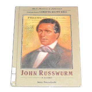 John Russwurm (Black Americans of Achievement): Janice Borzendowski, Nathan Irvin Huggins: 9781555466107: Books