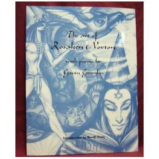 The Art of Rosaleen Norton With Poems by Gavin Greenlees Rosaleen Norton, Nevill Drury 9780959307702 Books