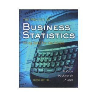 The Practice of Business Statistics w/CD 2nd (second) edition byMoore Moore Books