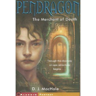 The Merchant of Death (Pendragon): D.J. MacHale: 9780743437318:  Kids' Books