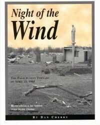 Night of the Wind: The Palm Sunday Tornado of April 11, 1965, Manitou Beach, Michigan: Dan Cherry: Books