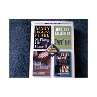 No Place Like Home / False Testimony / Twisted /This Dame For Hire (Reader's Digest Select Editions 2005, Vol. 6 # 282) Mary Higgins Clark /Rose Conners / Jonathan Kellerman /Sandra Scoppettone Books