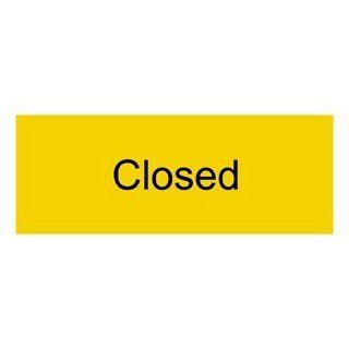 Closed Black on Yellow Engraved Sign EGRE 275 BLKonYLW : Business And Store Signs : Office Products