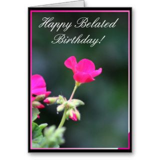Happy Belated Birthday Geranium greeting card