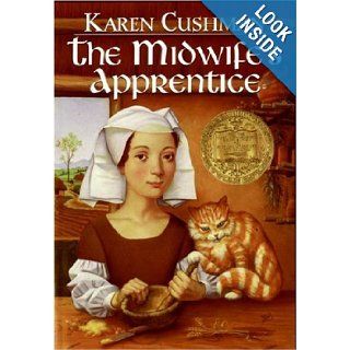 The Midwife's Apprentice: Karen Cushman: 9780064406307: Books