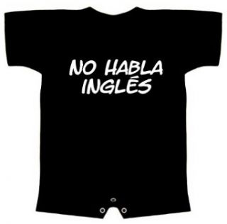 Funny Baby Romper (NO HABLA INGLES (Dont speak english)) Infant T Shirt: Clothing