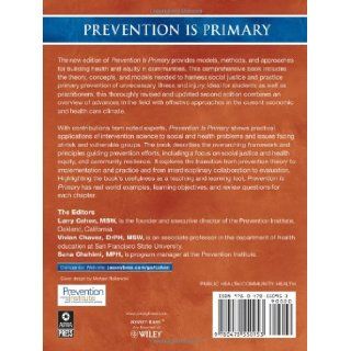 Prevention Is Primary: Strategies for Community Well Being (9780470550953): Larry Cohen, Vivian Chavez, Sana Chehimi: Books