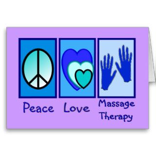 Peace, Love, Massage Therapy Gifts Greeting Cards
