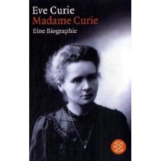 Madame Curie. Eine Biographie.: Eve Curie: 9783596222438: Books