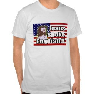 Jesus Spoke English Union T Shirt