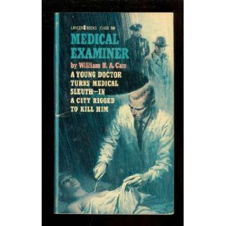 Medical Examiner: William H.A. Carr: Books