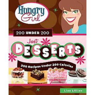 Hungry Girl 200 Under 200: Just Desserts (Paperb