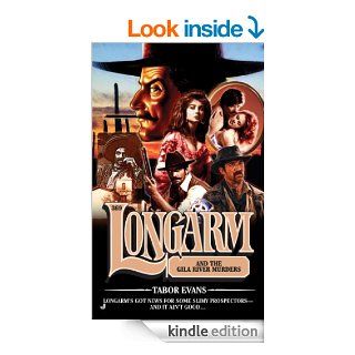 Longarm 369 Longarm and the Gila River Murders eBook Tabor Evans Kindle Store