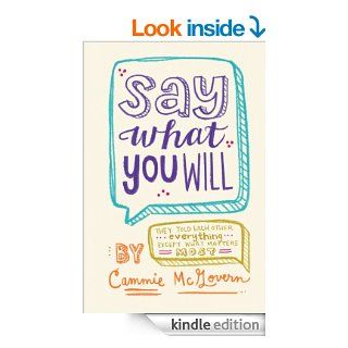 Say What You Will eBook: Cammie McGovern: Kindle Store