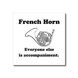 ht_123066_3 EvaDane   Funny Quotes   French horn everyone else is just accompaniment. French Horn. Musician Humor.   Iron on Heat Transfers   10x10 Iron on Heat Transfer for White Material: Patio, Lawn & Garden