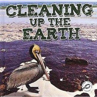 Cleaning Up the Earth (Hardcover)