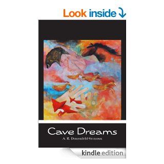 Cave Dreams   Kindle edition by A. R. Donenfeld  Vernoux. Romance Kindle eBooks @ .