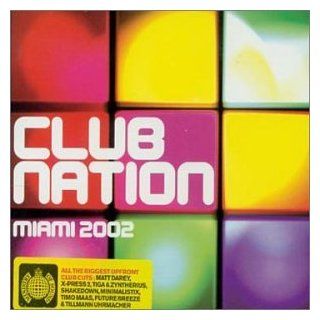 Ministry of Sound: Club Nation Miami 2002: Music