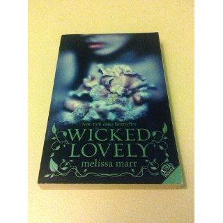 Wicked Lovely: Melissa Marr: 9780061214677: Books