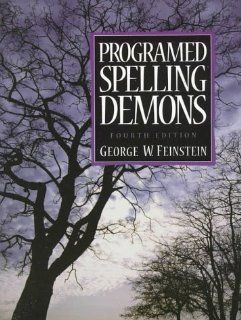 Programed Spelling Demons (4th Edition) (9780132556217): George W. Feinstein: Books