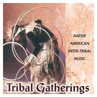Tribal Gathering: Native American Inter Tribal Music: Music