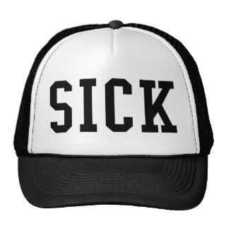 Sick Trucker Hat