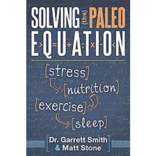 Solving the Paleo Equation (Paperback)