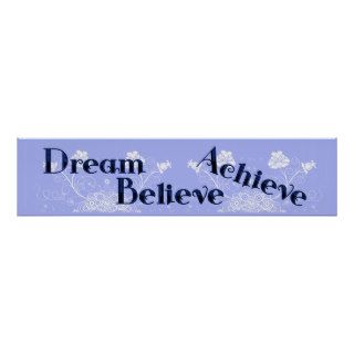 Dream, Believe, Achive Wall Poster Mural Banner