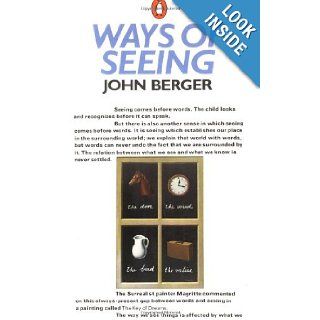 Ways of Seeing: Based on the BBC Television Series: John Berger: 9780140135152: Books