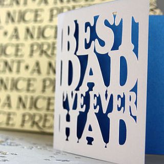 'best dad i've ever had' card by whole in the middle
