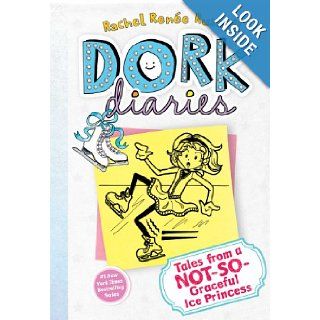 Tales from a Not So Graceful Ice Princess (Dork Diaries, No. 4): Rachel Rene Russell: 9781442411920:  Kids' Books