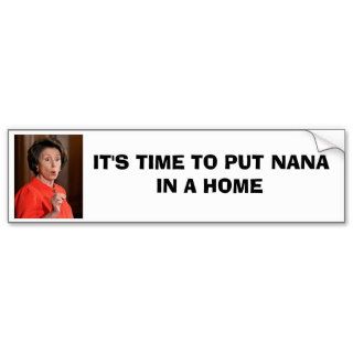 IT'S TIME TO PUT NANA IN A HOME BUMPER STICKER