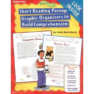 Short Reading Passages & Graphic Organizers to Build Comprehension Grades 6 8   do not use, refreshed as 0 545 23457 3 (Ready To Go Reproducibles) (0078073163564) Linda Ward Beech, Linda Beech Books
