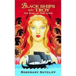 Black Ships Before Troy (Reprint) (Paperback)