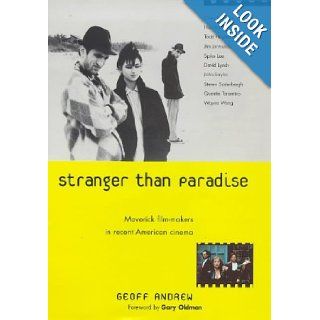 Stranger Than Paradise: Geoff Andrew: Books
