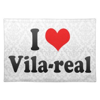 I Love Vila real, Spain Placemat