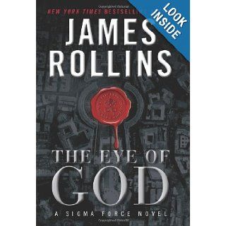 The Eye of God (Sigma Force): James Rollins: 9780061784804: Books