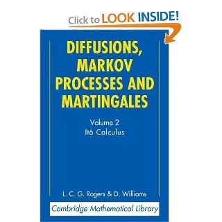 Diffusions, Markov Processes and Martingales: Volume 2, Itô Calculus (Cambridge Mathematical Library): 9780521775939: Science & Mathematics Books @