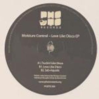 Love Like Disco   Moisture Control 12": Music
