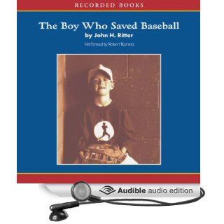 The Boy Who Saved Baseball (Audible Audio Edition): John Ritter, Robert Ramirez: Books