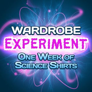 Wardrobe Experiment   One Week of Science Shirts