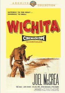 Wichita: Vera Miles, Lloyd Bridges, Wallace Ford, Peter Graves Joel Mccrea, Jacques Tourneur: Movies & TV