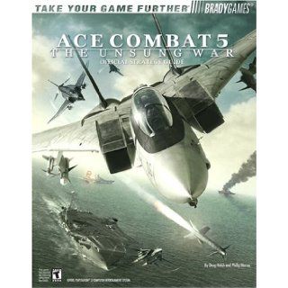Ace Combat(R) 5 Official Strategy Guide (Bradygames Take Your Games Further): Doug Walsh, Phillip Marcus: 9780744004434: Books