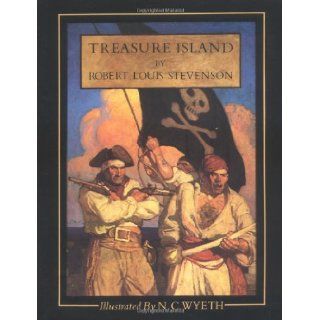 Treasure Island: Robert Louis Stevenson, N.C. Wyeth: 9780684171609: Books