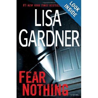 Fear Nothing: A Detective D.D. Warren Novel (9780525953081): Lisa Gardner: Books