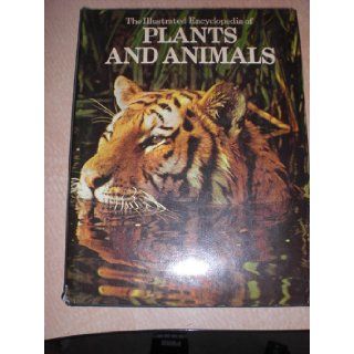 Illustrated Encyclopedia of Plants and Animals: Cowley: 9780896730144: Books