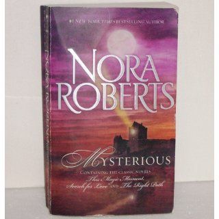 Mysterious: This Magic Moment\Search For Love\The Right Path: Nora Roberts: 9780373285662: Books